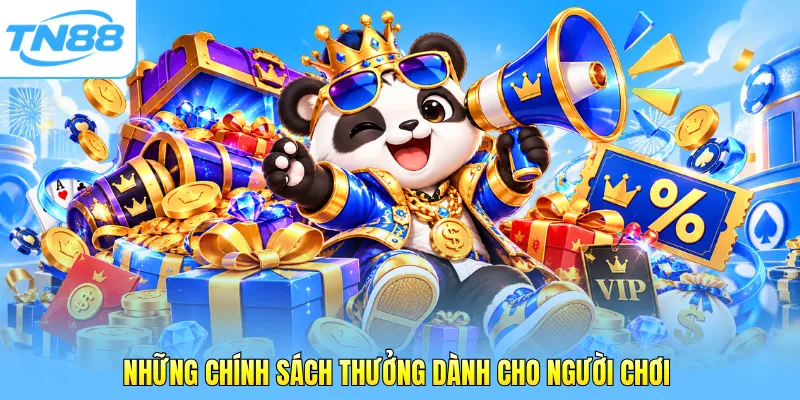Những chính sách thưởng dành cho người chơi